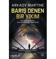Barış Denen Bir Yıkım