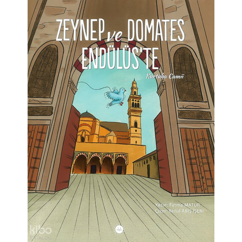 Zeynep Ve Domates Endülüs'te: Kurtuba Camii