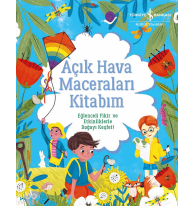 Açık Hava Maceraları Kitabım;Eğlenceli Fikir ve Etkinliklerle Doğayı Keşfet!