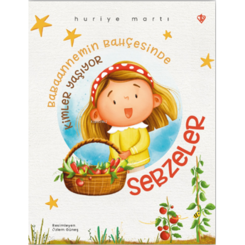 Babaannemin Bahçesinde Kimler Yaşıyor - Sebzeler