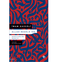 Allah Resûlü İsa;Hristiyanlığa Reddiye