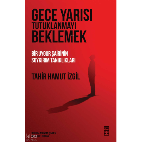 Gece Yarısı Tutuklanmayı Beklemek