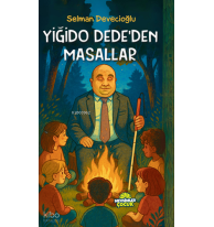 Yiğido Dede’den Masallar