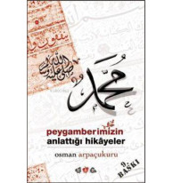 Peygamberimizin Anlattığı Hikayeler