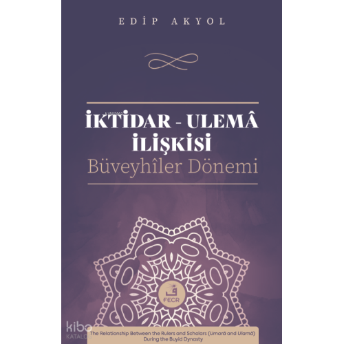 İktidar-Ulemâ İlişkisi;Büveyhiler Dönemi