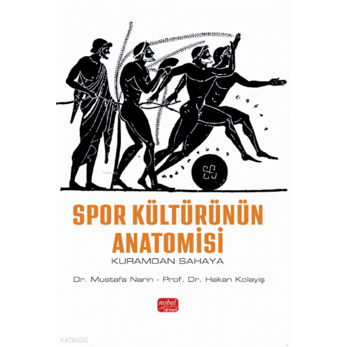 Spor Kültürünün Anatomisi - Kuramdan Sahaya