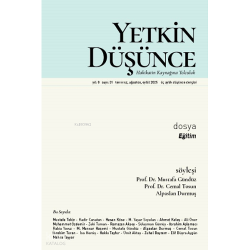 Yetkin Düşünce Dergisi  31. Sayı 8. Yıl (Temmuz - Ağustos - Eylül 2025);Eğitim