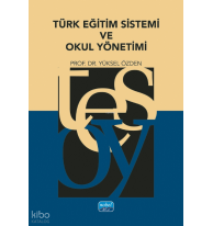 Türk Eğitim Sistemi ve Okul Yönetimi