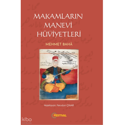 Makamların Manevi Hüviyetleri