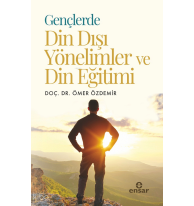 Gençlerde Din Dışı Yönelimler ve Din Eğitimi
