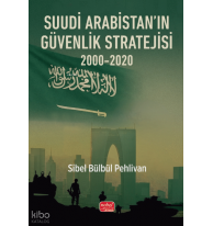 Suudi Arabistan’ın Güvenlik Stratejisi 2000-2020