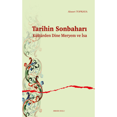 Tarihin Sonbaharı;Kültürden Dine Meryem ve İsa