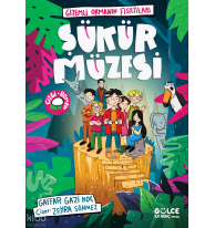 Şükür Müzesi - Gizemli Ormanın Fısıltıları