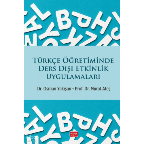 Türkçe Öğretiminde Ders Dışı Etkinlik Uygulamaları