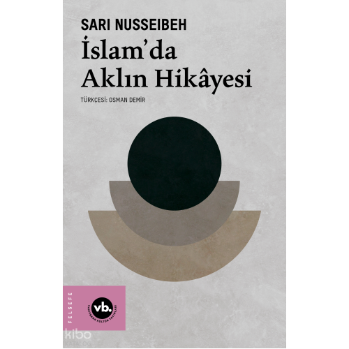 İslam’da Aklın Hikayesi