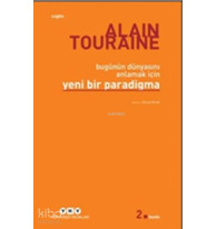 Bugünün Dünyasını Anlamak İçin Yeni Bir Paradigma
