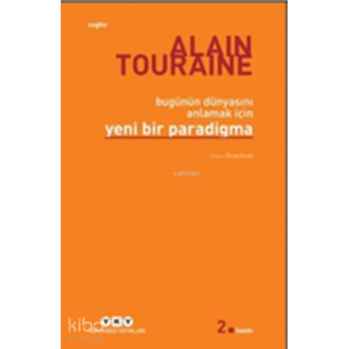 Bugünün Dünyasını Anlamak İçin Yeni Bir Paradigma