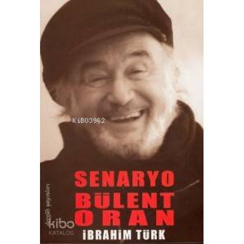 Senaryo Bülent Oran