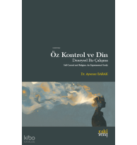 Öz Kontrol ve Din - Deneysel Bir Çalışma