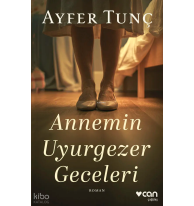 Annemin Uyurgezer Geceleri
