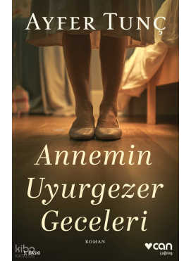 Annemin Uyurgezer Geceleri