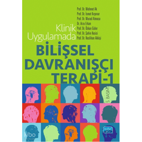 Klinik Uygulamada;Bilişsel Davranışçı Terapi