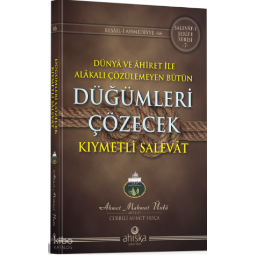 Düğümleri Çözecek Kıymetli Salevat