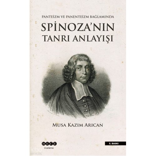 Spinoza'nın Tanrı Anlayışı; Panteizm, Panenteizm ve Ateizm Bağlamında