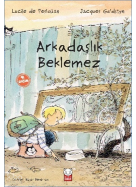 Arkadaşlık Beklemez
