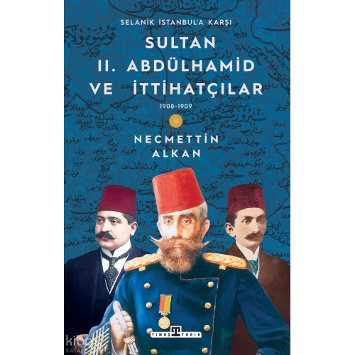 Sultan II. Abdülhamid ve İttihatçılar (1908-1909);Selanik İstanbul'a Karşı