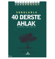 Sana Emanet-Sorularla 40 Derste Ahlak