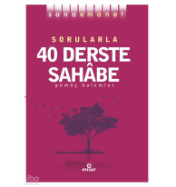 Sana Emanet-Sorularla 40 Derste Sahabe
