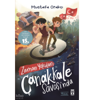 Zaman Yolcuları Çanakkale Savaşı'nda