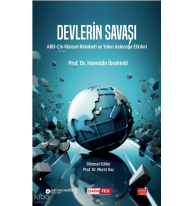 Devlerin Savaşı;ABD-Çin Küresel Rekabeti ve Yakın Geleceğe Etkileri