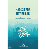 Hadislerde Hayırlılar