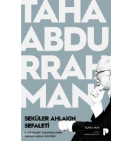 Seküler Ahlakın Sefaleti ;İlahi Emanet Paradigmasının Seküler Ahlak Eleştirisi