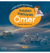 Adaleti Parlayan Ömer - Parlayan Yıldızlar ;Sahabiler ve Değerler