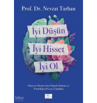 İyi Düşün, İyi Hisset, İyi Ol