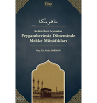 Kelam İlmi Açısından Peygamberimiz Döneminde Mekke Münâfıkları