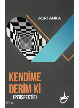Kendime Derim ki - Perspektif