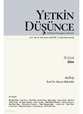 Yetkin Düşünce Dergisi  32. Sayı Kasım 2025;Ölüm