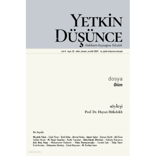 Yetkin Düşünce Dergisi  32. Sayı Kasım 2025;Ölüm