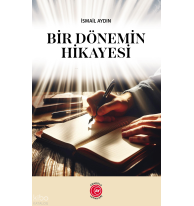 Bir Dönemin Hikayesi