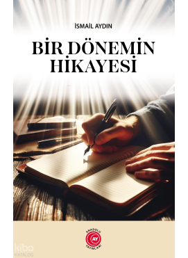 Bir Dönemin Hikayesi