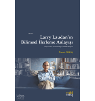 Larry Laudan’ın Bilimsel İlerleme Anlayışı