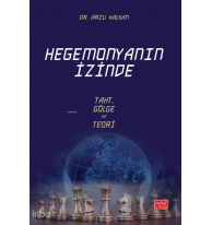 Hegemonyanın İzi̇nde;Taht, Gölge ve Teori