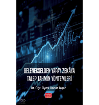 Gelenekselden Yapay Zekâya Talep Tahmin Yöntemleri