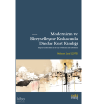 Modernizm ve Bireyselleşme Kıskacında Dindar Kürt Kimliği