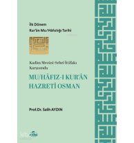 Mu-hafız-ı Kur’an Hazreti Osman;Kadim Mecusi-Sebei İttifakı Karşısında