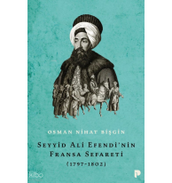 Seyyid Ali Efendi’nin Fransa Sefareti (1797-1802)